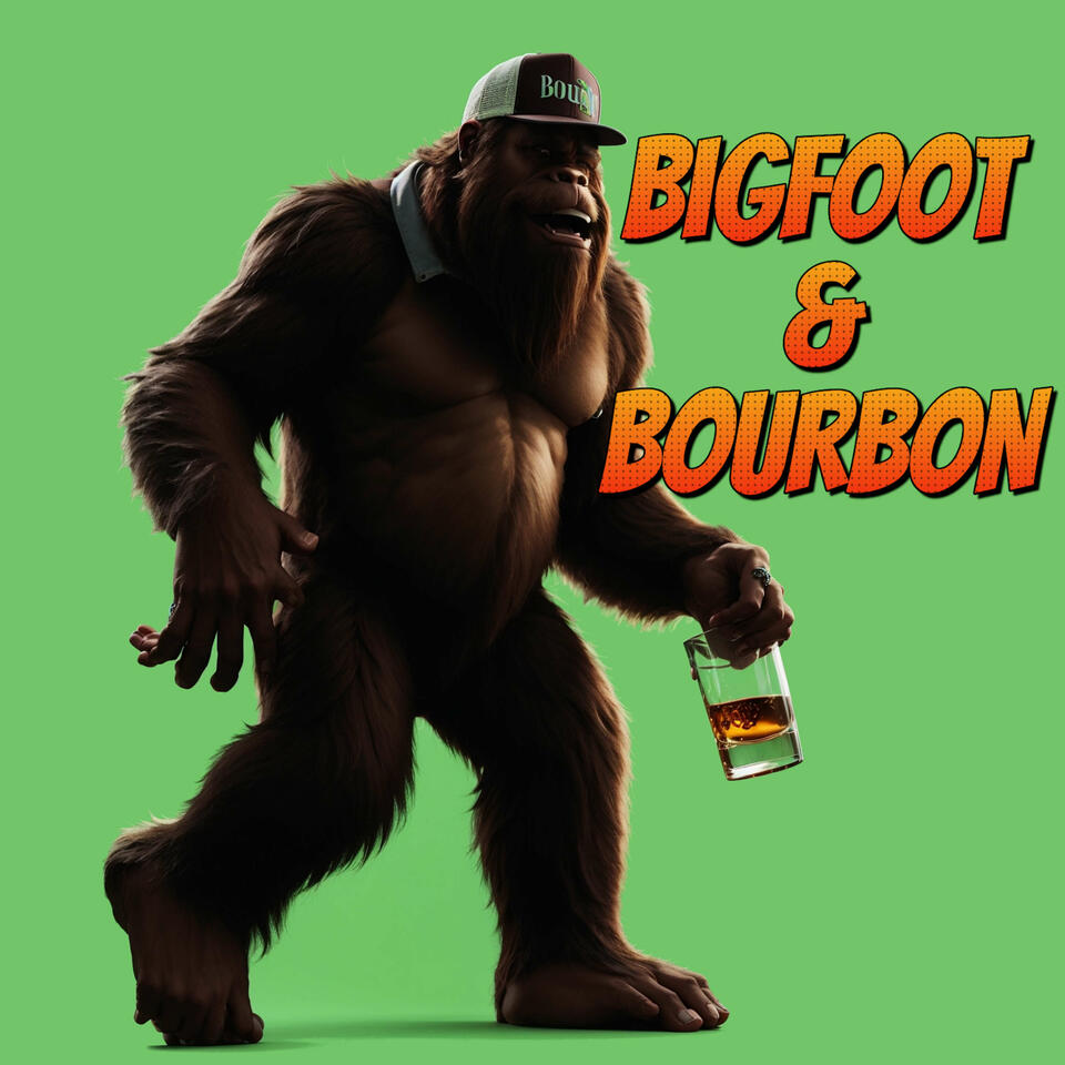 Bigfoot & Bourbon