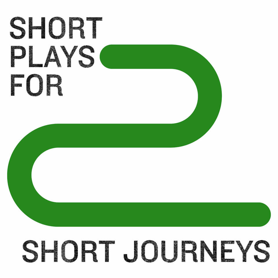 Short Plays for Short Journeys