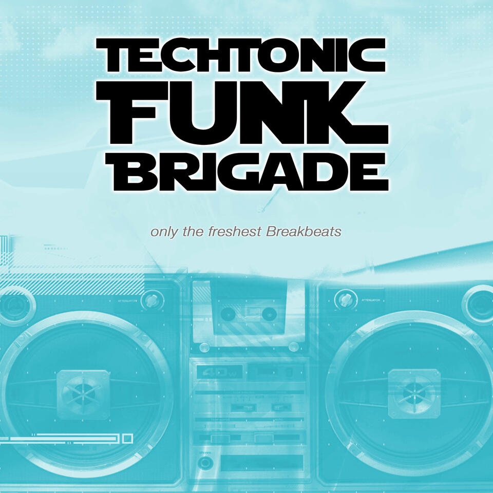 Techtonic Funk Brigade