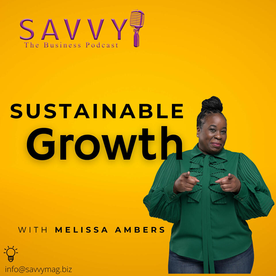 Sustainable Growth with Melissa Ambers