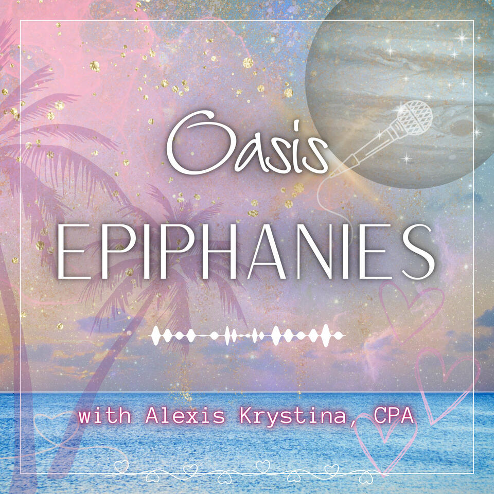 Oasis Epiphanies