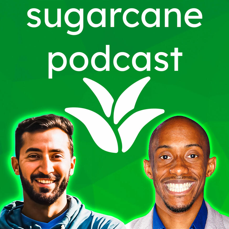 Sugarcane Podcast
