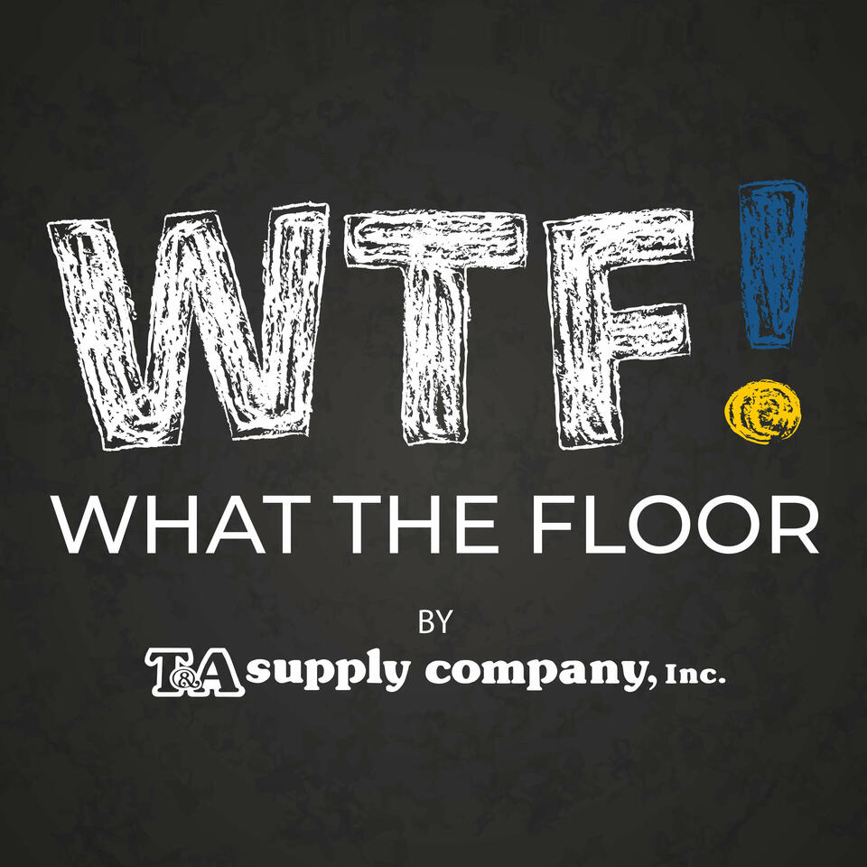 What the Floor Podcast