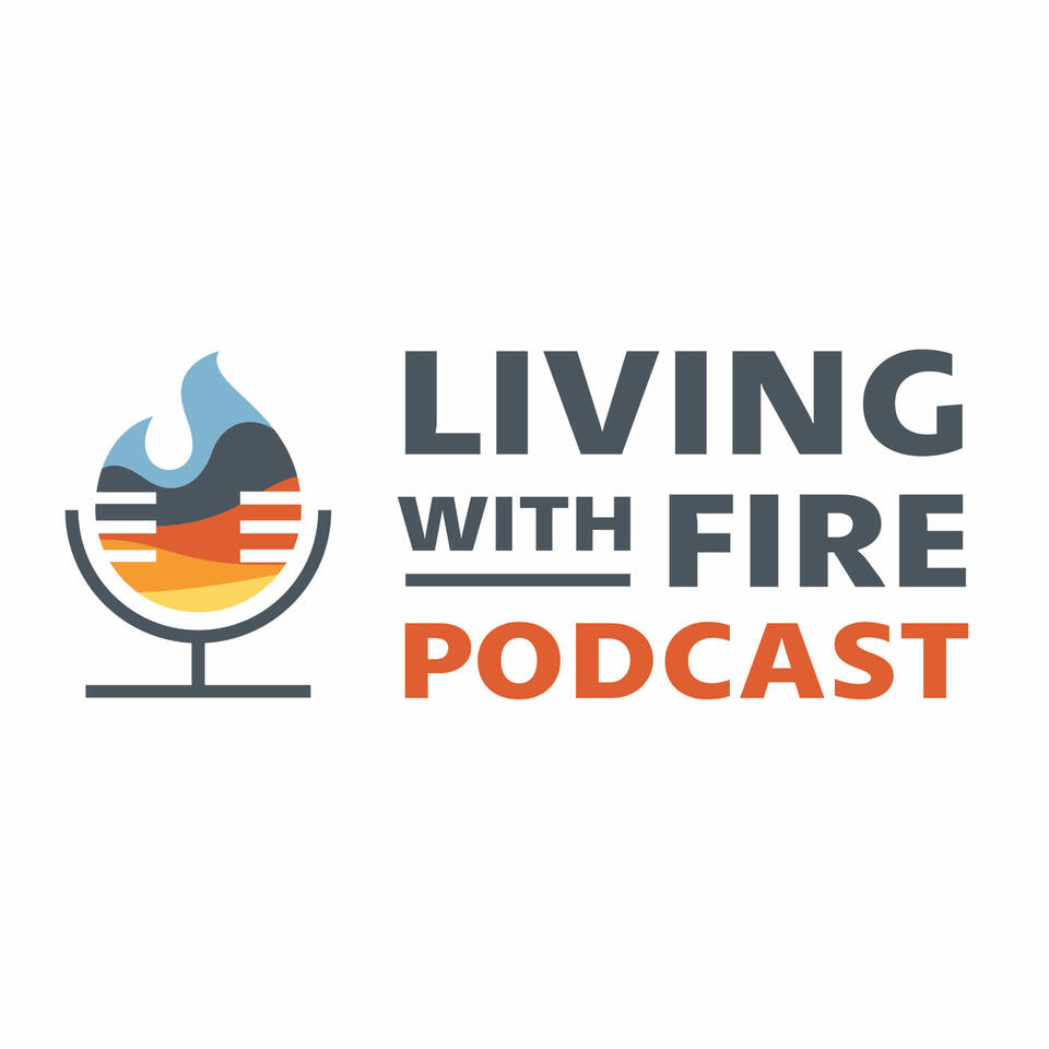 Living With Fire Podcast