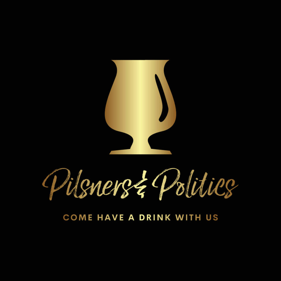 Pilsners & Politics