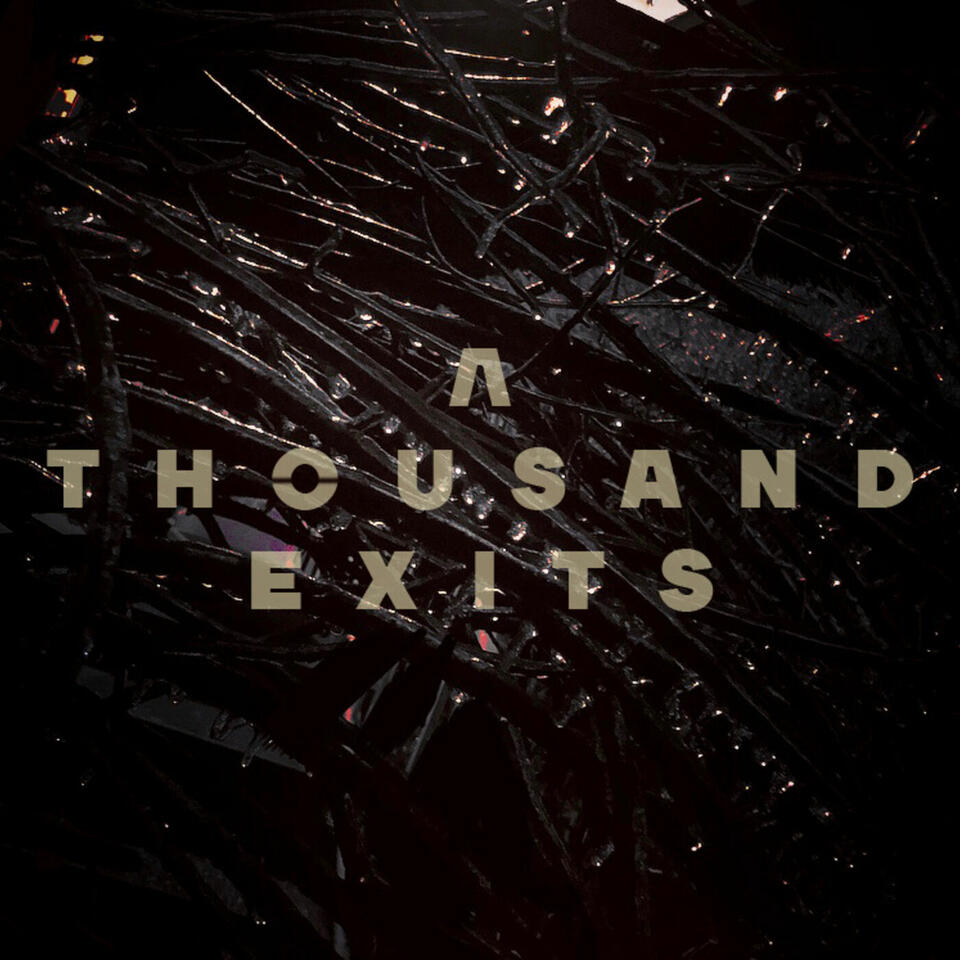 A Thousand Exits