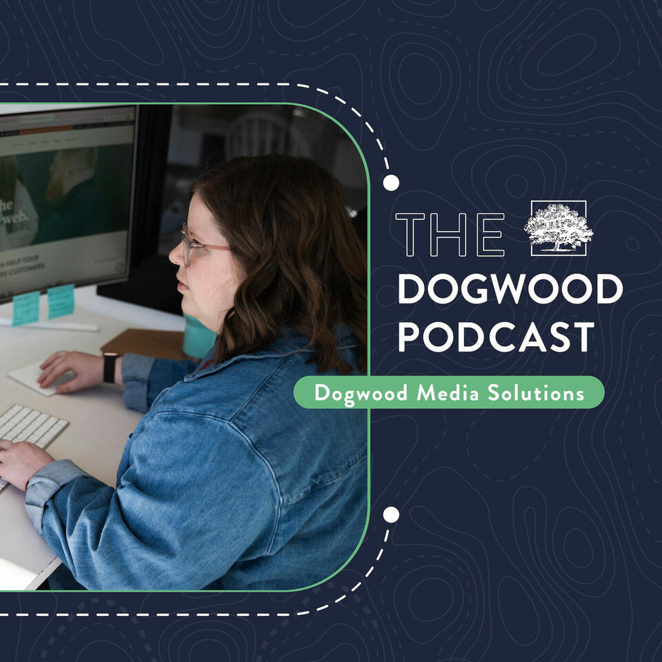The Dogwood Media Solutions Podcast