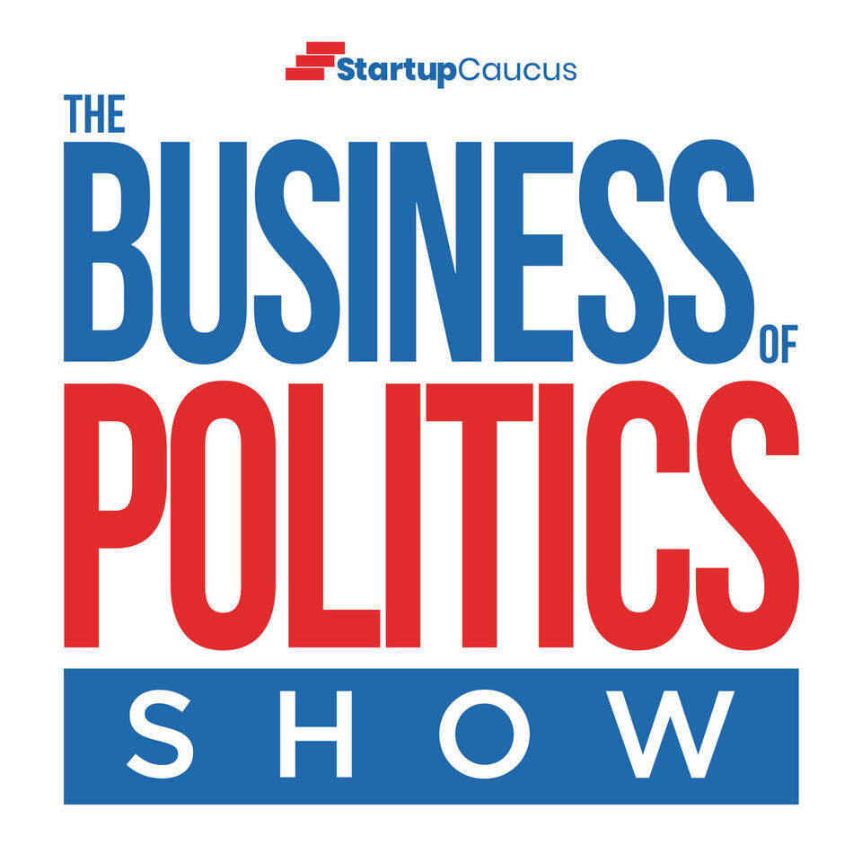 The Business of Politics Show
