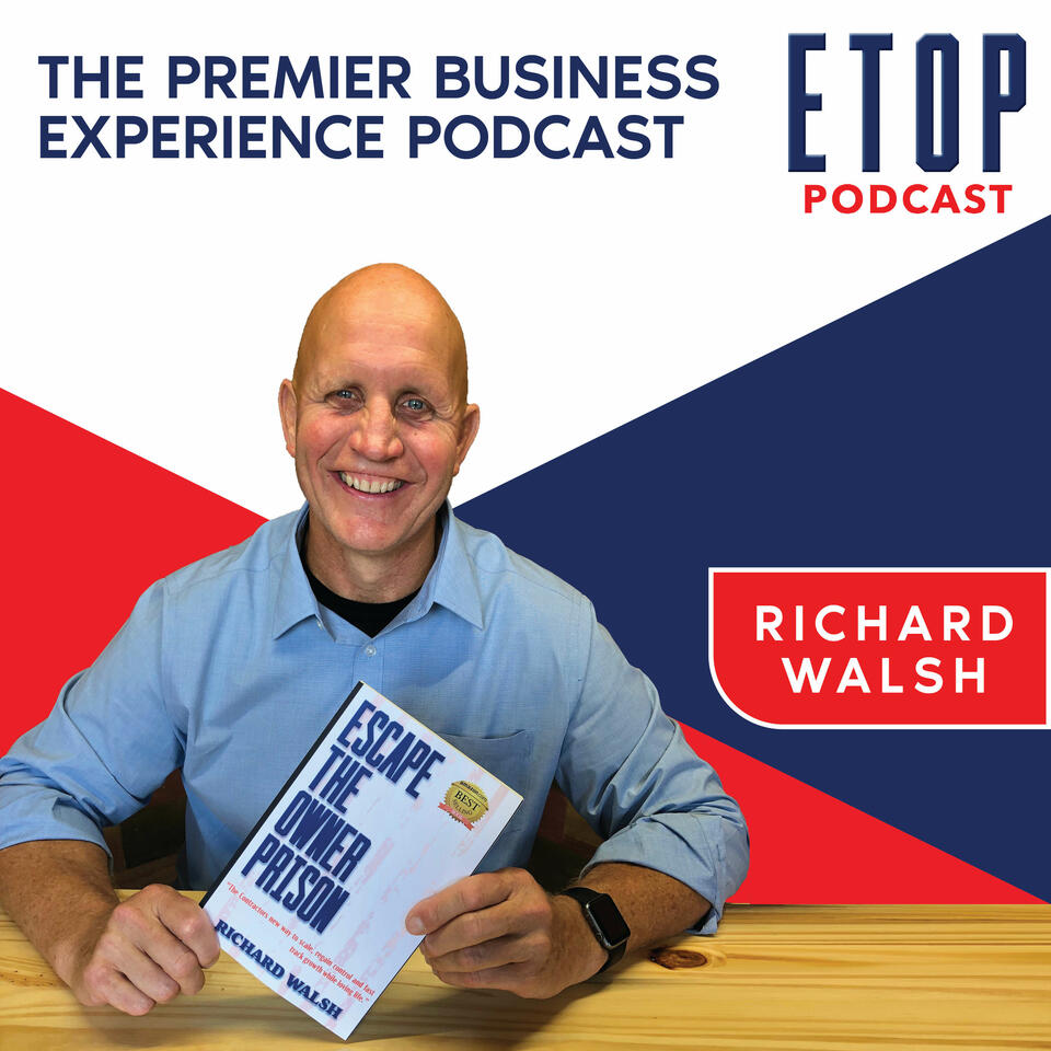 ETOP Podcast with Richard Walsh