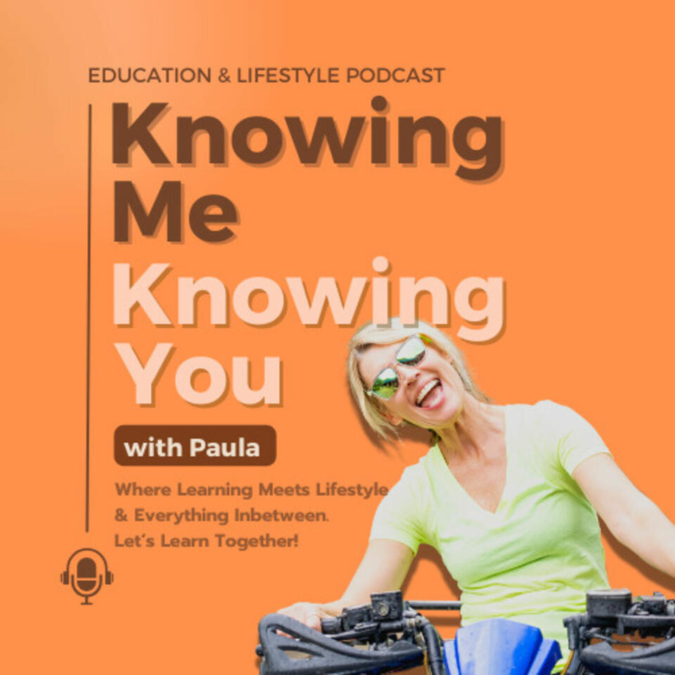Knowing Me, Knowing You with Paula
