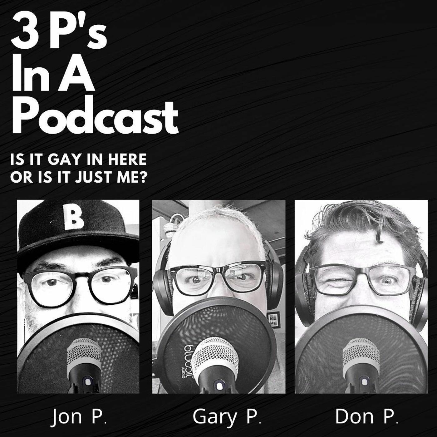 3p-s-in-a-podcast-is-it-gay-in-here-or-is-it-just-me-iheart