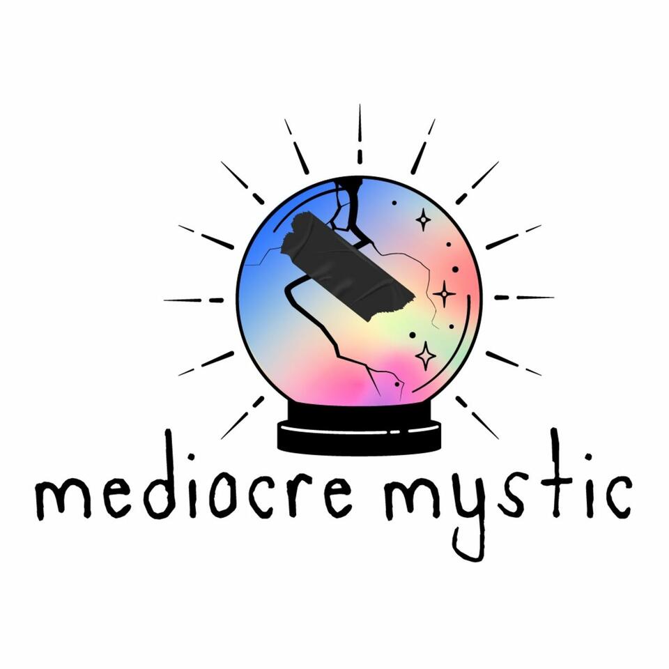 Mediocre Mystic