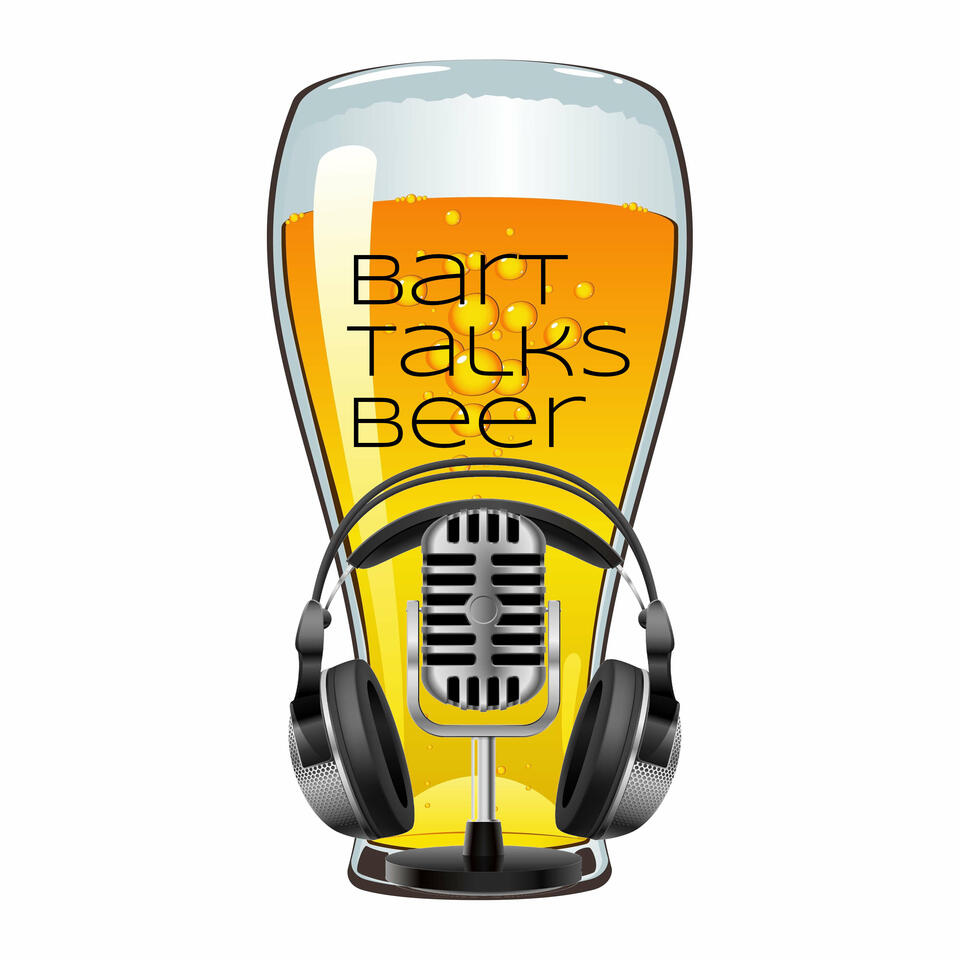 Bart Talks Beer Podcast