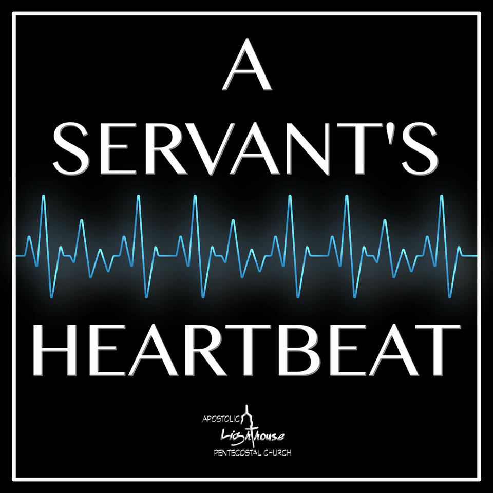 A Servant's Heartbeat