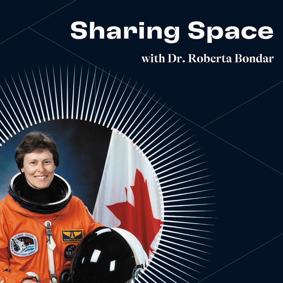 Sharing Space with Dr. Roberta Bondar
