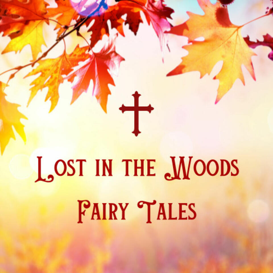 Lost in the Woods Fairy Tales