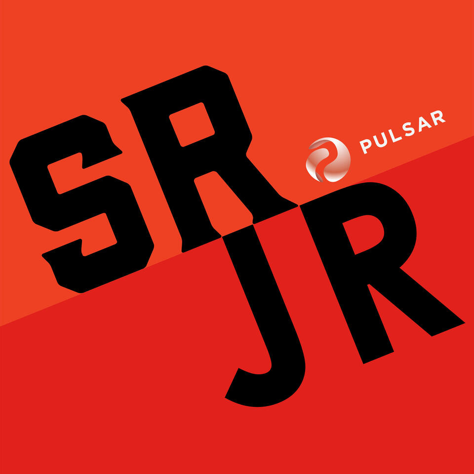 Sr Jr Podcast