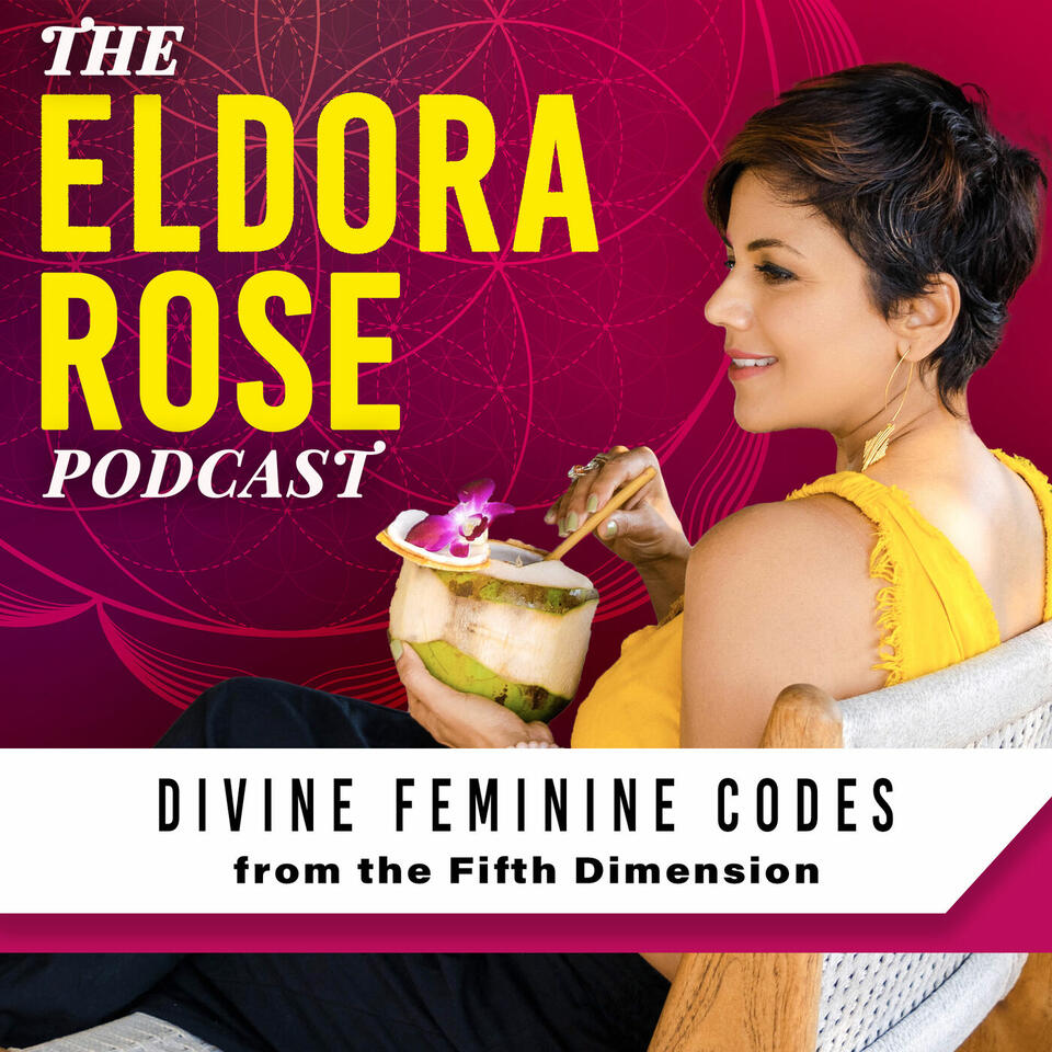 The EldoRa Rose Podcast