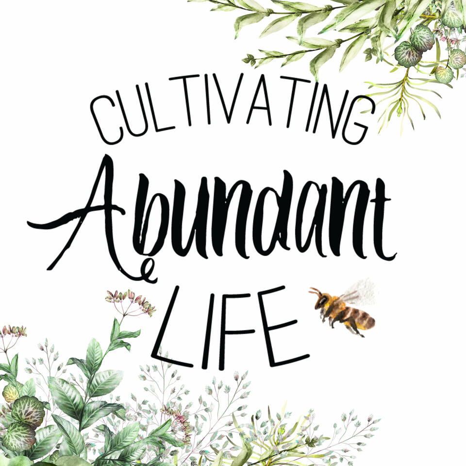 Cultivating Abundant Life
