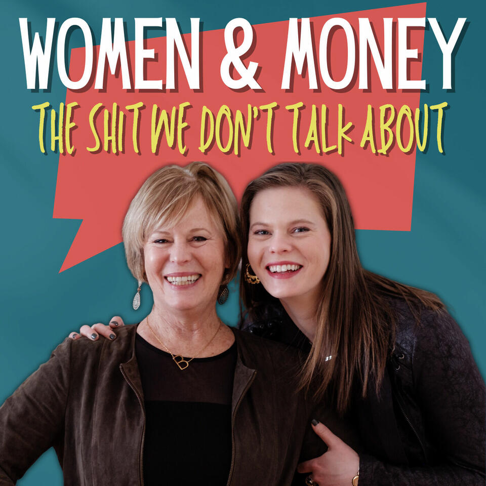 Women & Money: The Shit We Don't Talk About!