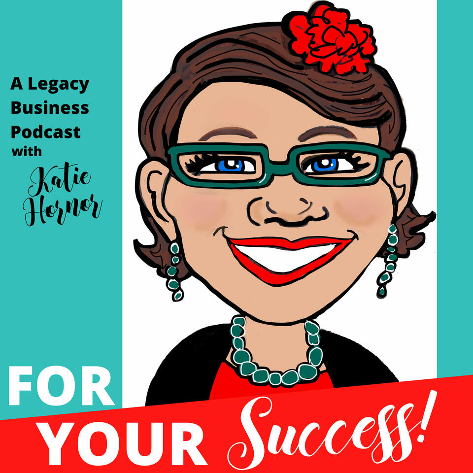 For Your Success With Katie Hornor