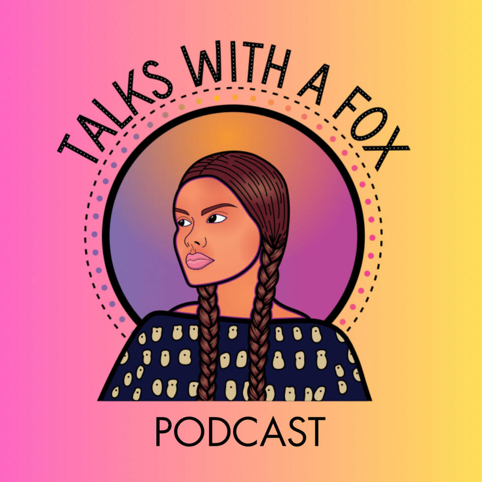 Talks With A Fox Podcast
