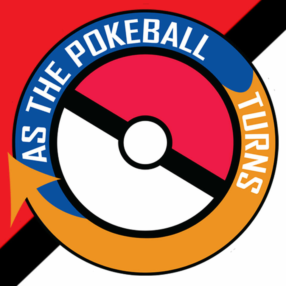 As The Pokeball Turns: A Pokemon GO Podcast