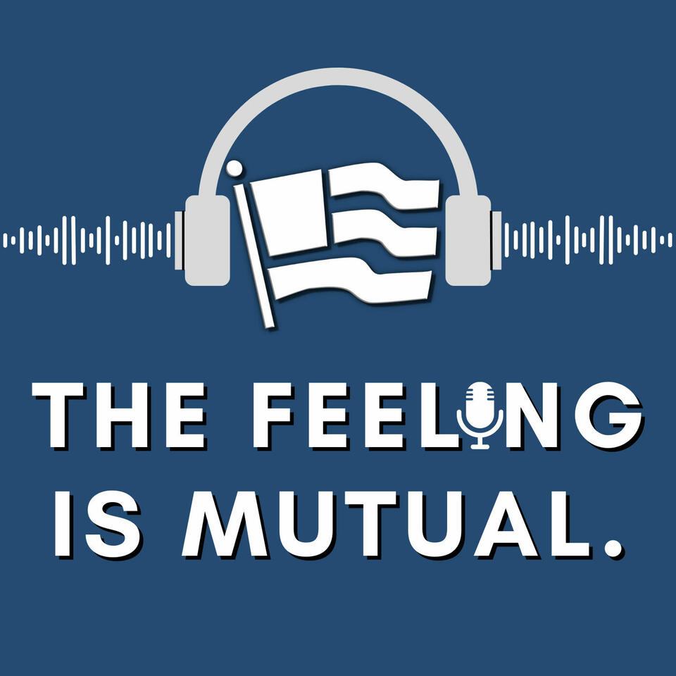 The Feeling is Mutual Podcast