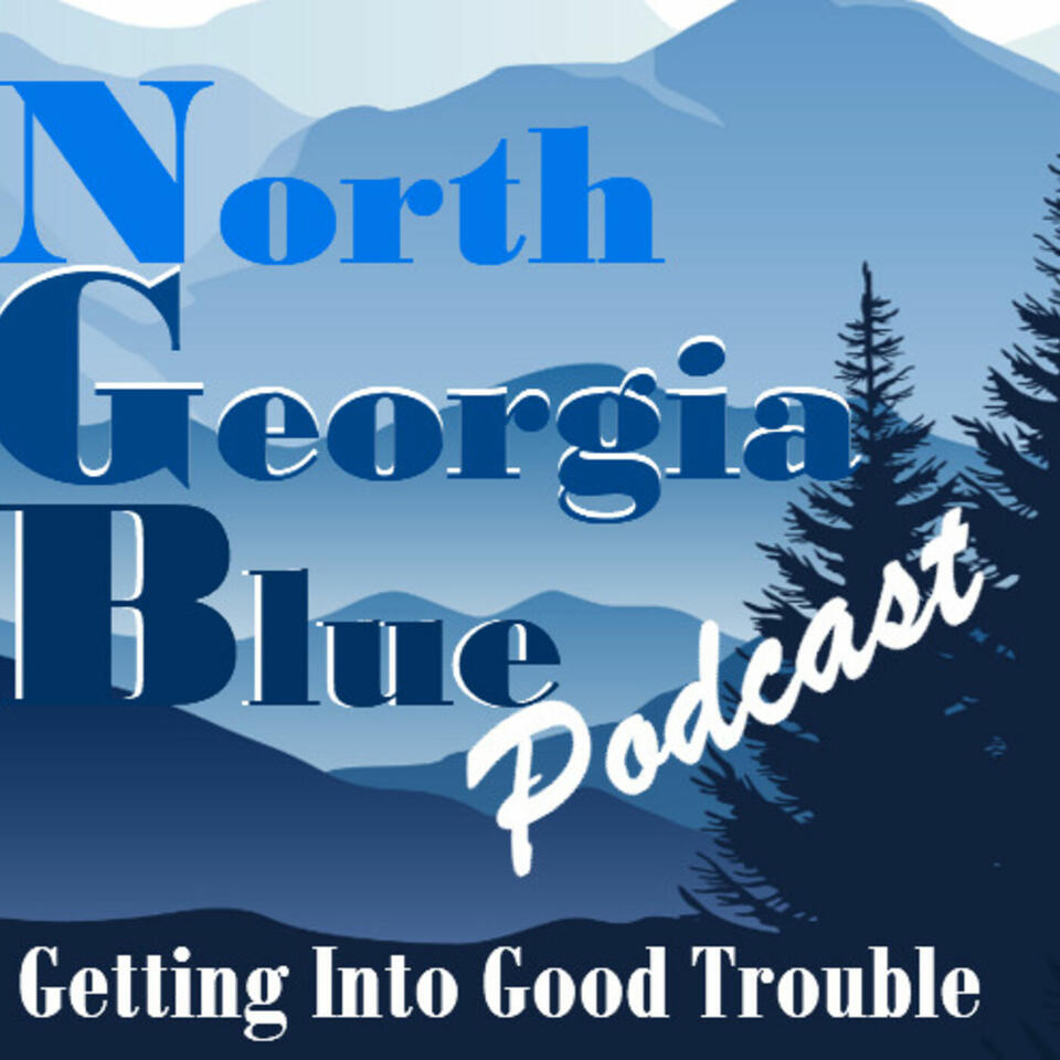 North GA Blue: Getting into Good Trouble