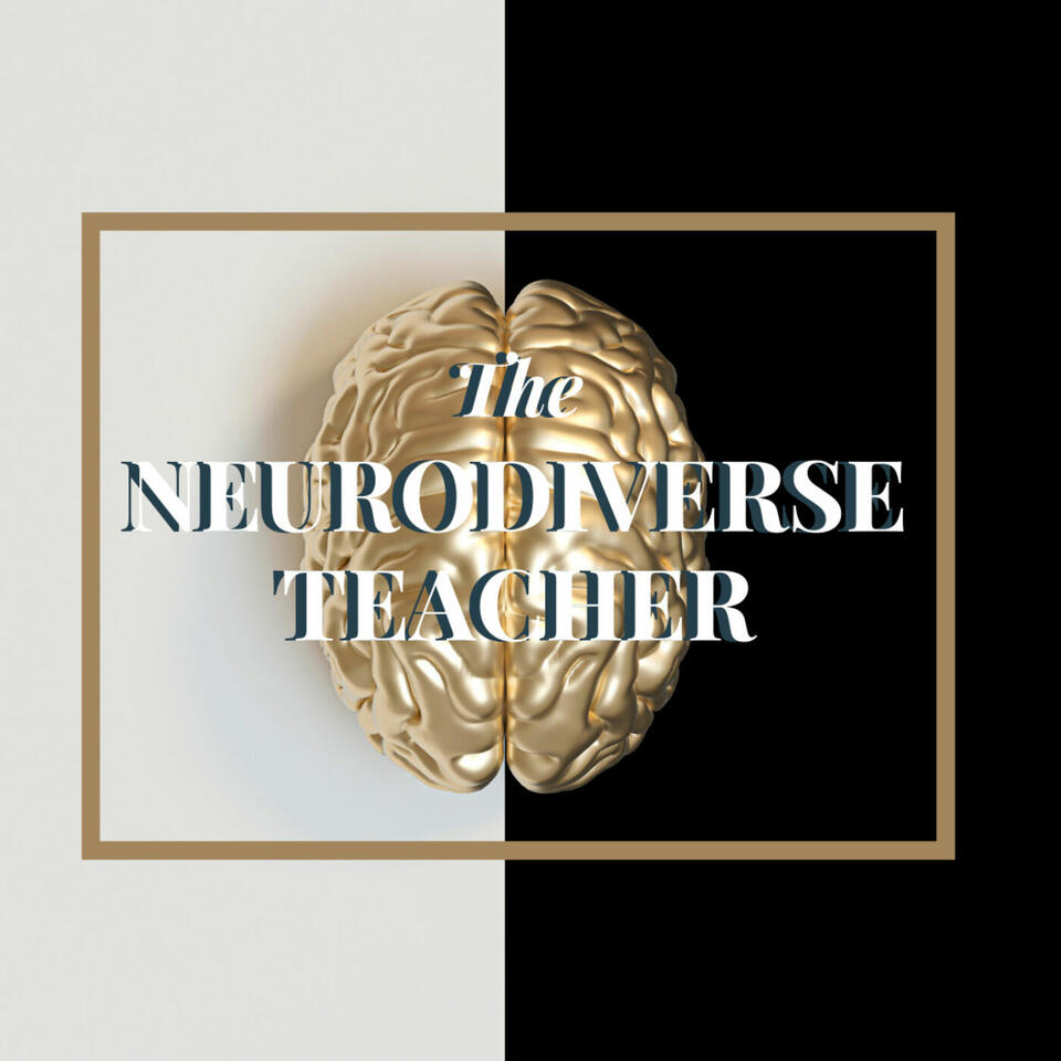 The NeuroDiverse Teacher