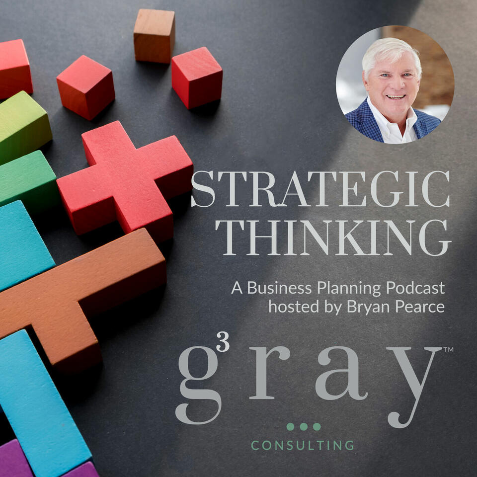 Strategic Thinking from Gray, Gray & Gray