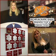 S1 E3 Michelin Guide Miami: Perspective and Predictions - The Whet Palette: Miami Restaurants, Wine, and Travel