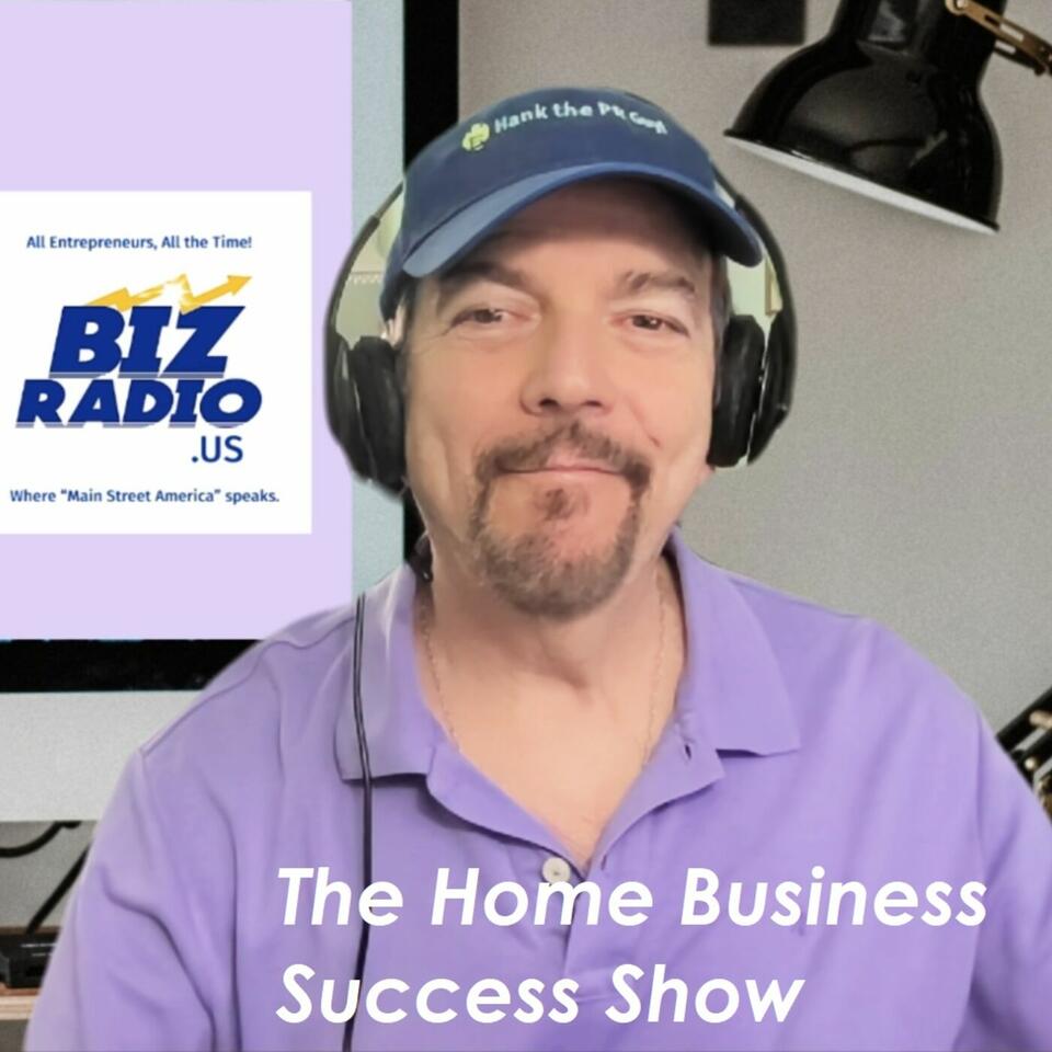 The Home Business Success Show