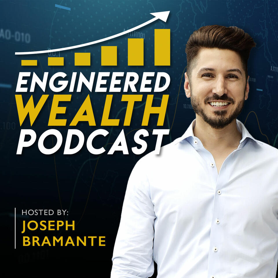 Engineered Wealth Podcast
