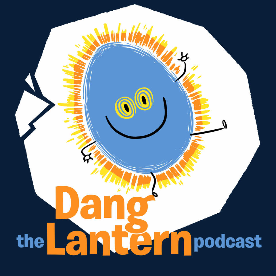 The Dang Lantern Podcast