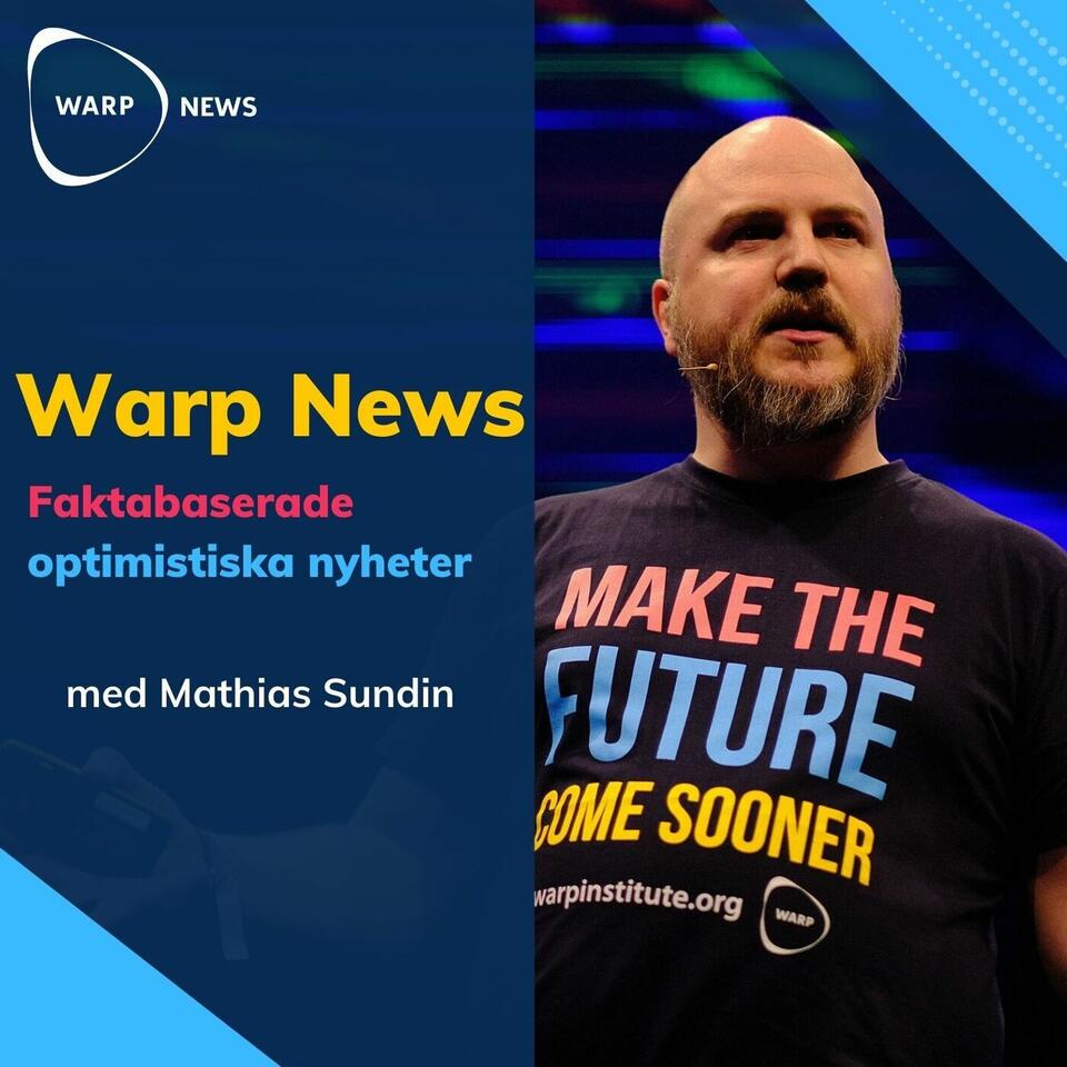 Warp News - faktabaserade optimistiska nyheter