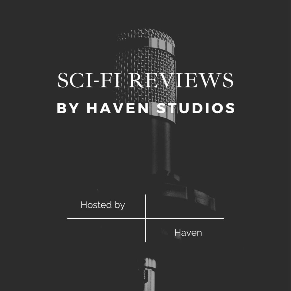 SciFi Reviews by Haven Studios