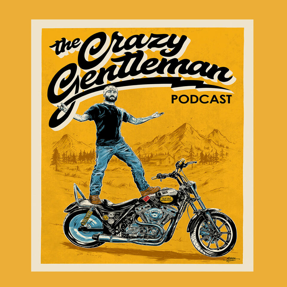 The Crazy Gentleman Podcast