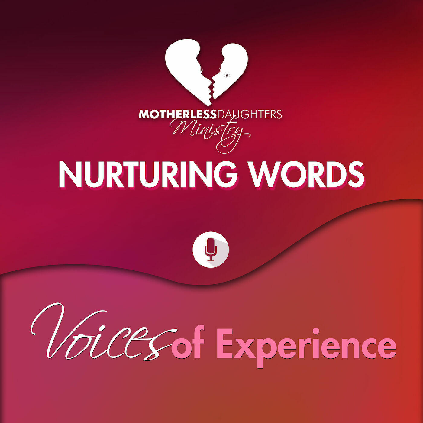 Nurturing Words: Voices of Experience | iHeart 