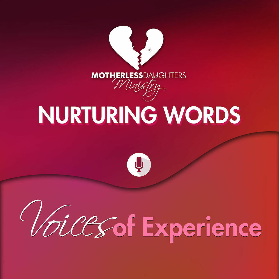 Nurturing Words: Voices of Experience