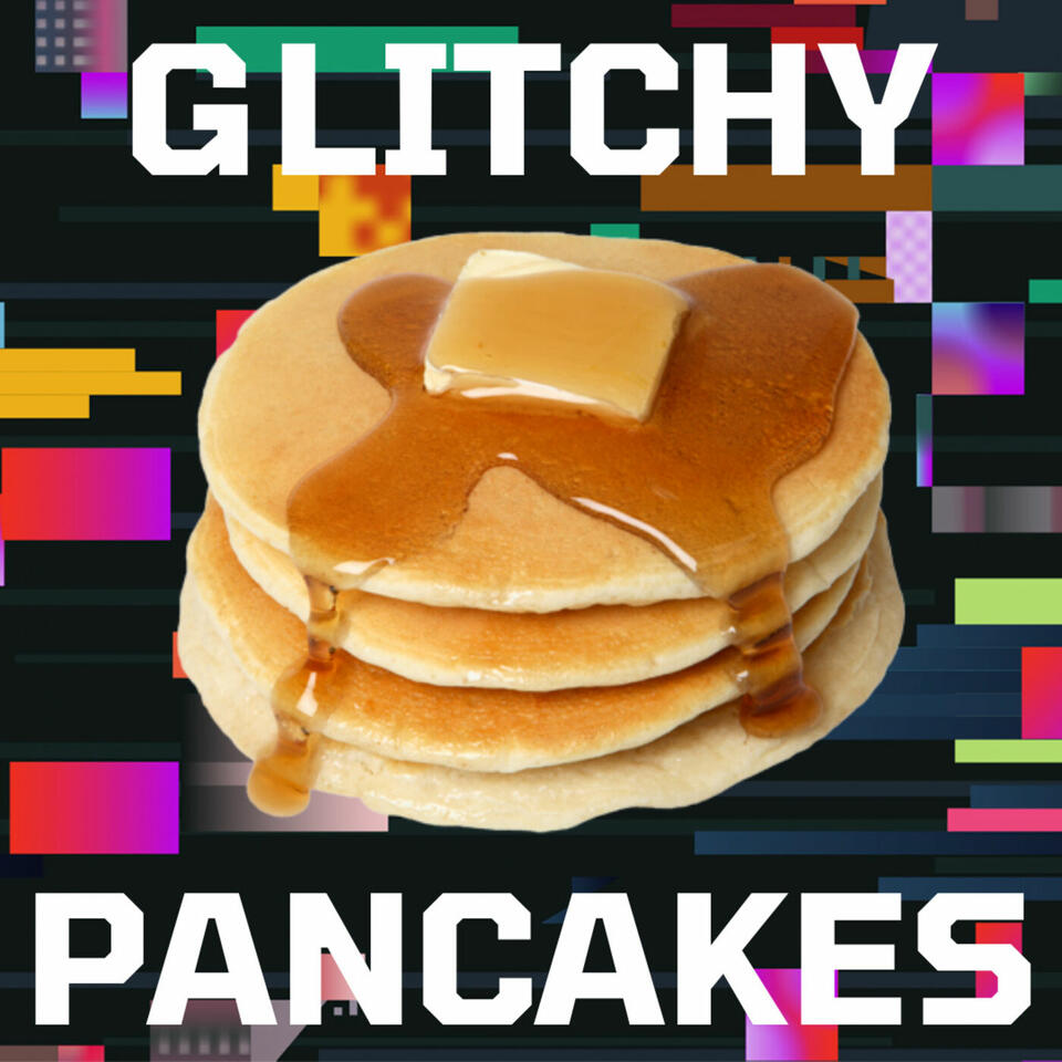 Glitchy Pancakes