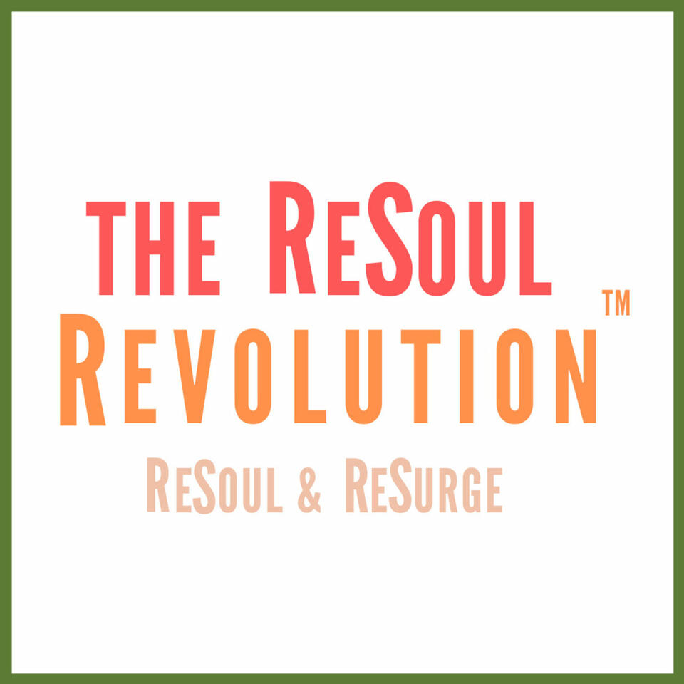 The ReSoul Revolution
