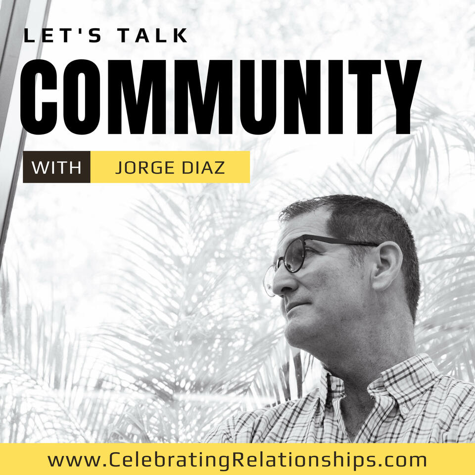 Let’s Talk Community with Jorge Diaz