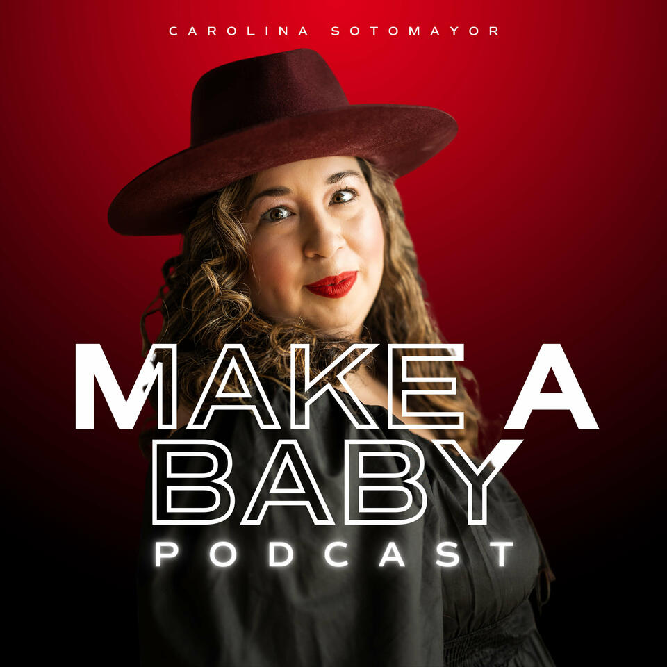 The Make A Baby Podcast