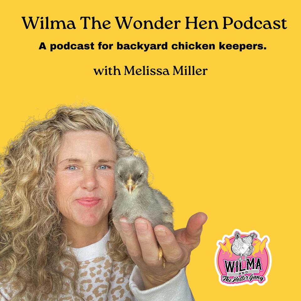 Wilma The Wonder Hen Podcast