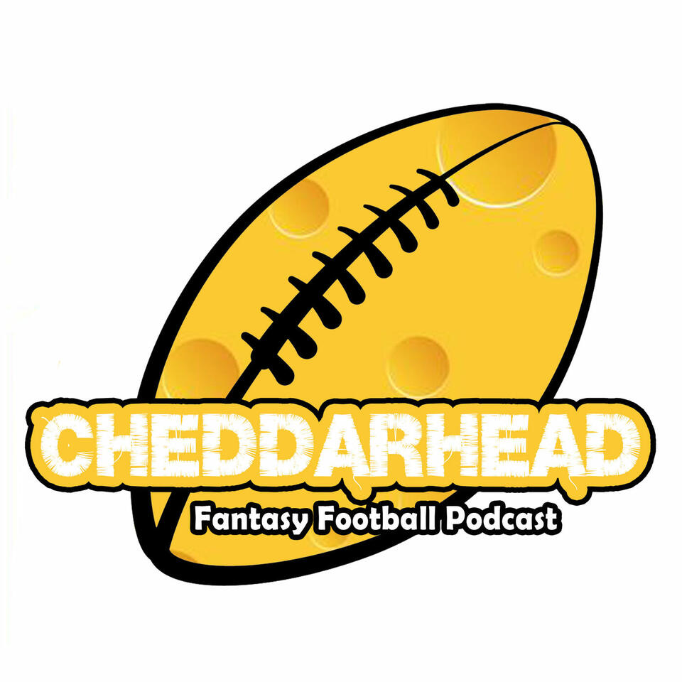 Cheddarhead Fantasy Football Podcast