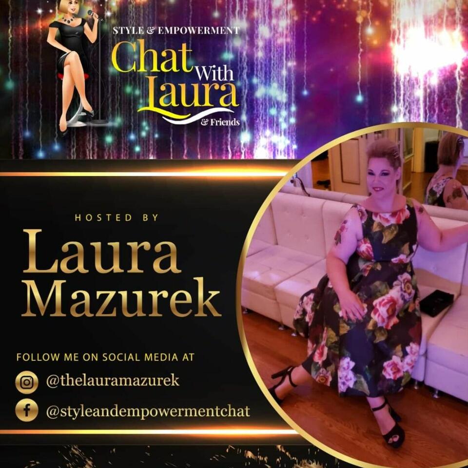 Style & Empowerment Chat With Laura & Friends Radio