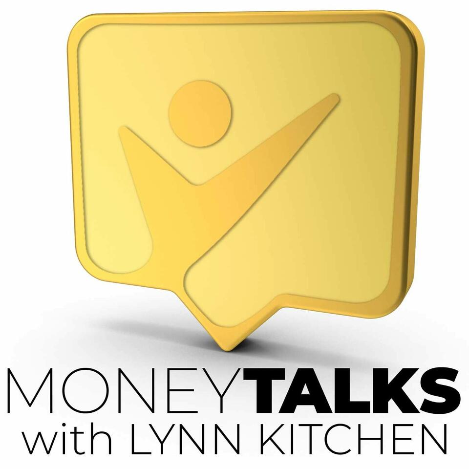 Money Talks! with Lynn Kitchen