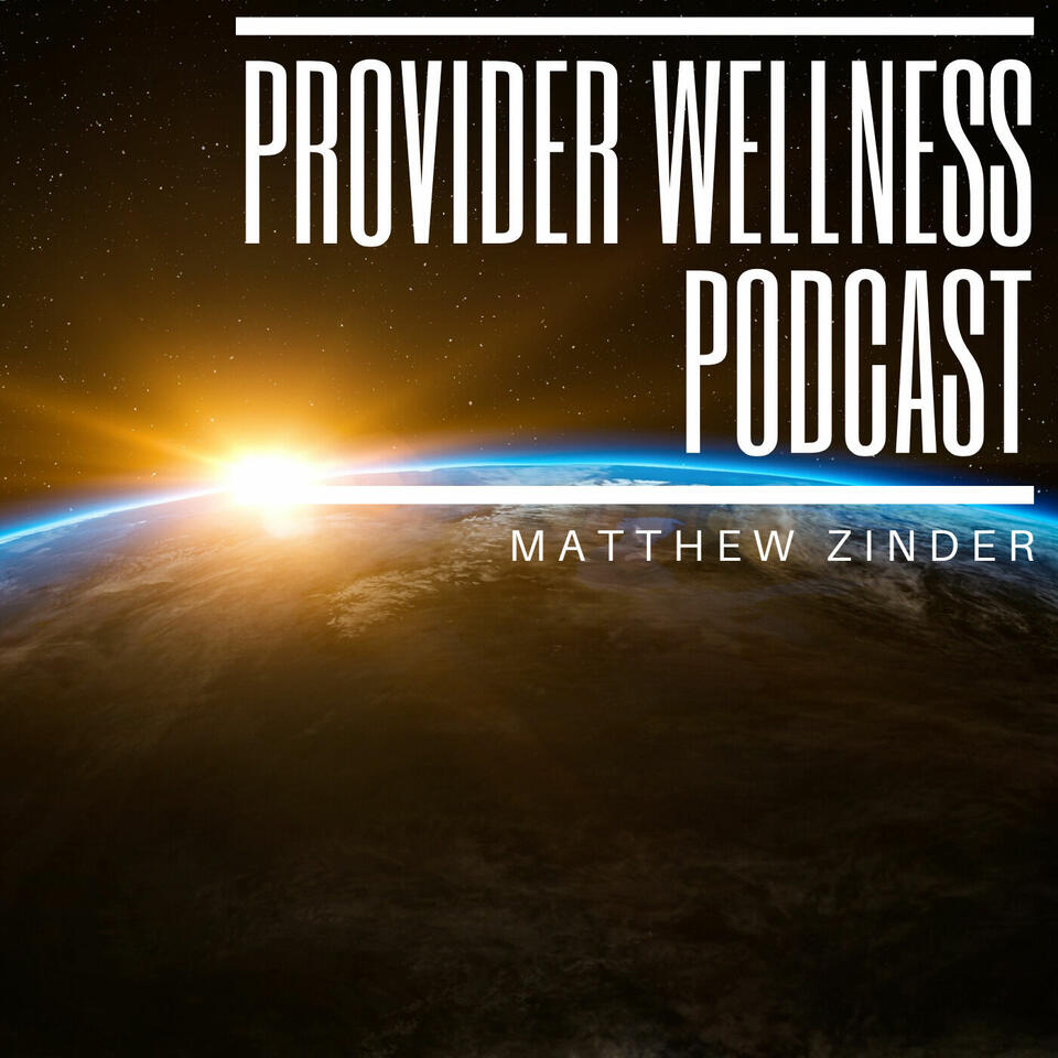 Provider Wellness Podcast