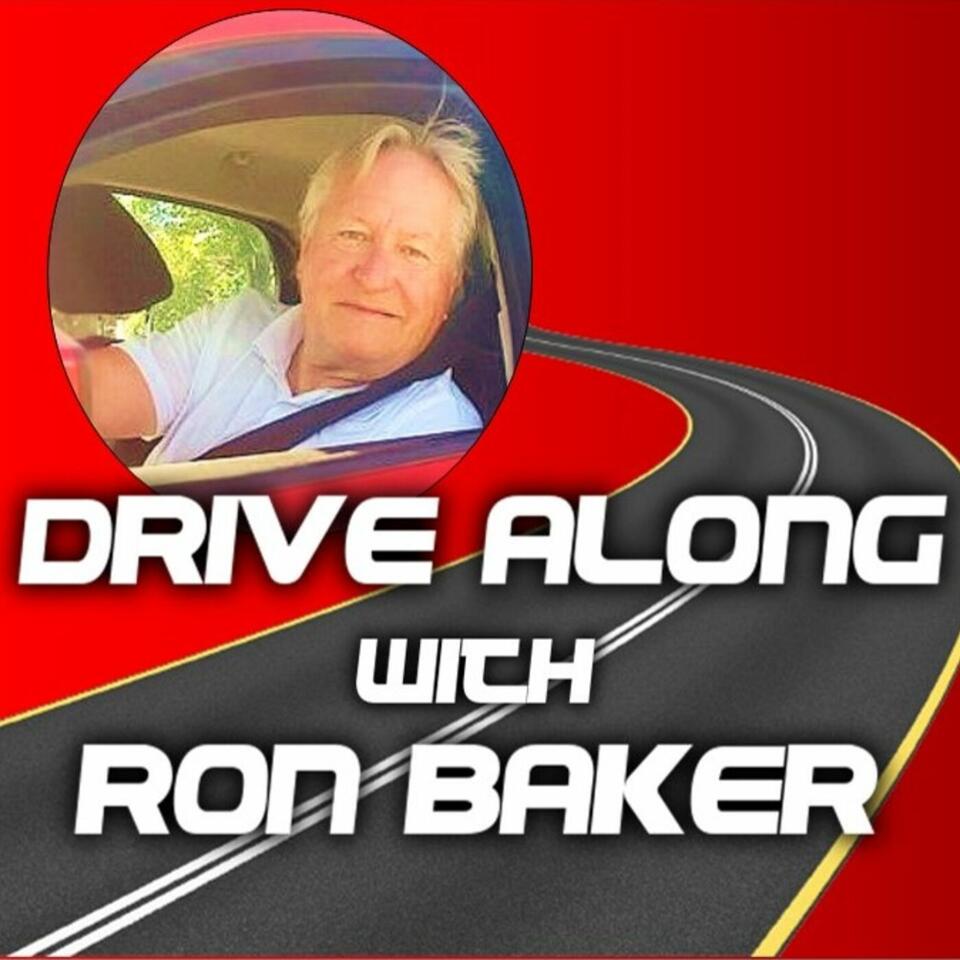 Drive Along with Ron Baker